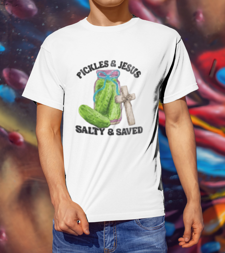Pickles And Jesus Salty Saved Watercolor Mason Jar Wooden Cross T-Shirt