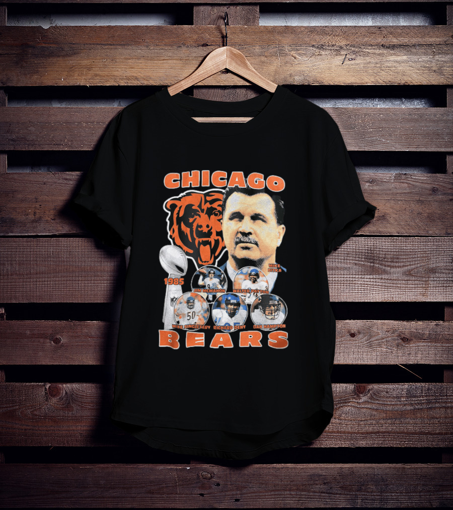 Chicago Bears 1985 Mike Ditka Jim McMahon Walter Payton Mike Singletary Richard Dent Dan Hampton T-Shirt