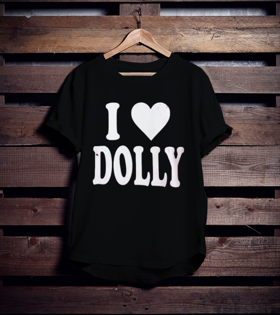 I Love Dolly Freddy Fever T-Shirt