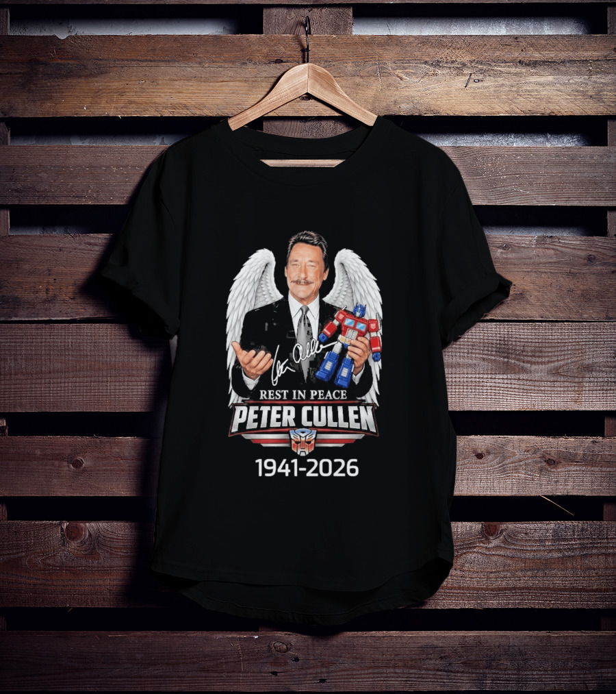 Rest In Peace Peter Cullen 1941 2026 Optimus Prime Voice Autograph Wings T-Shirt
