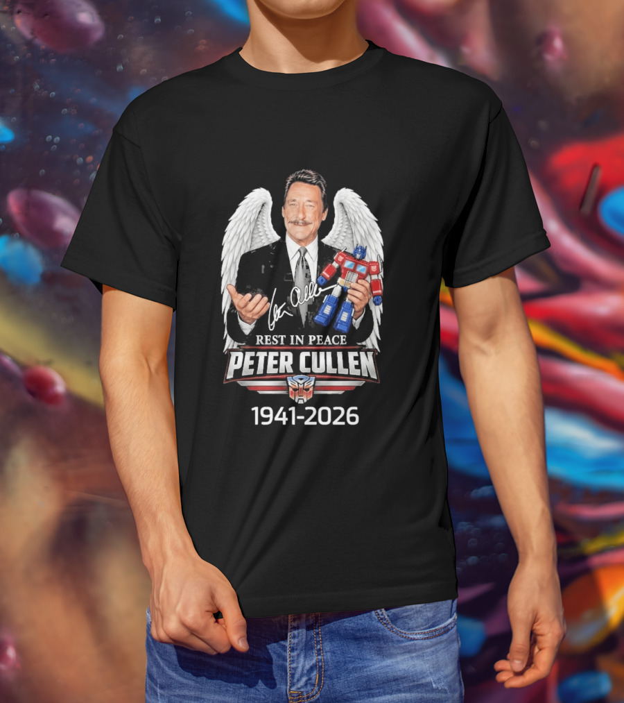 Rest In Peace Peter Cullen 1941 2026 Optimus Prime Voice Autograph Wings T-Shirt