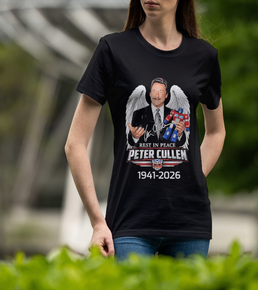 Rest In Peace Peter Cullen 1941 2026 Optimus Prime Voice Autograph Wings T-Shirt
