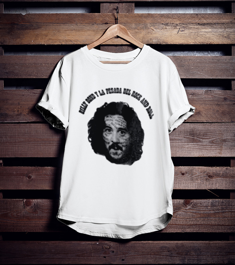 Billy Bond Y La Pesada Del Rock And Roll Monochrome Face Giuliano Canterini T-Shirt