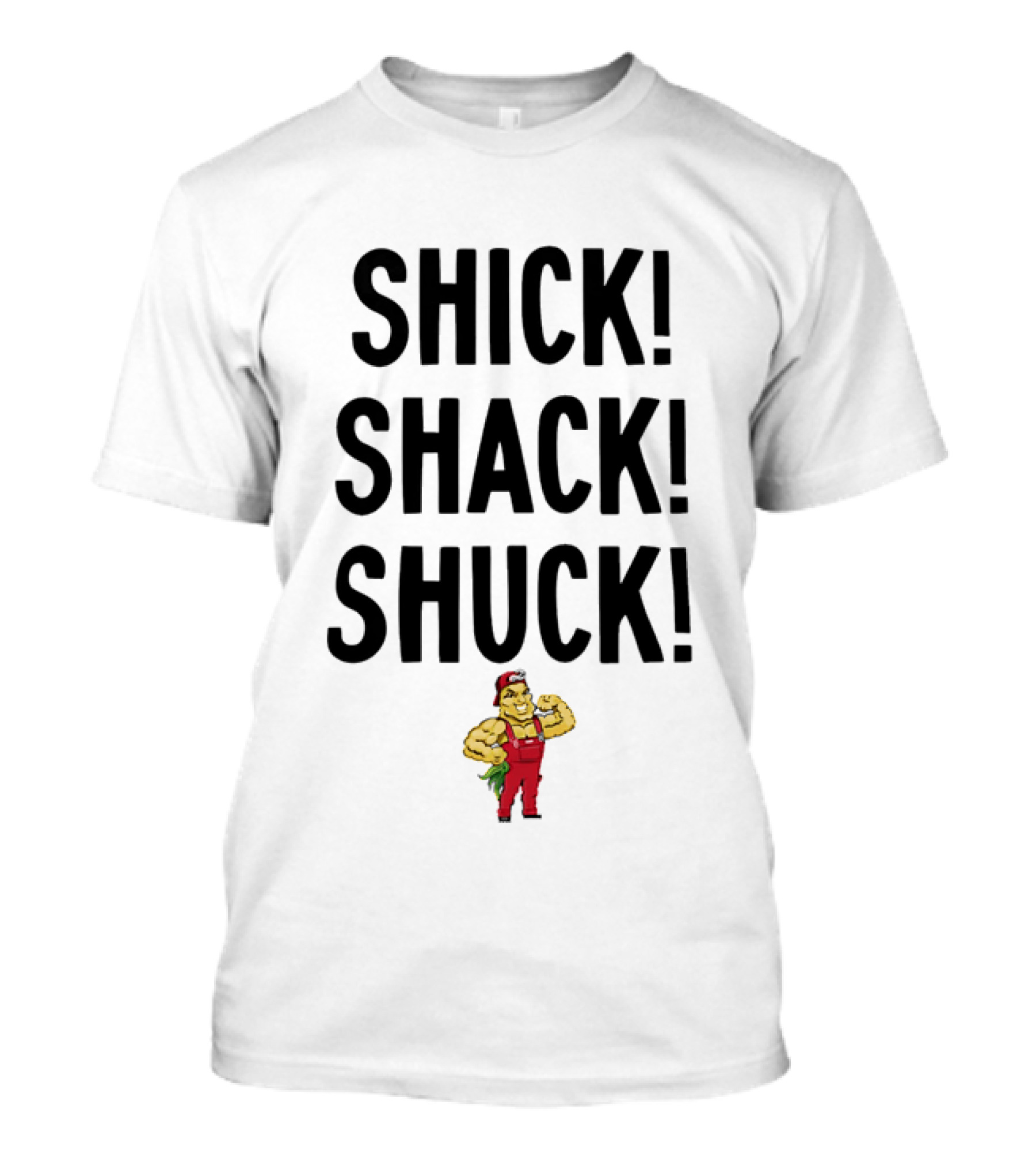 SHICK SHACK SHUCK Strongman Red Overalls Cartoon T-Shirt