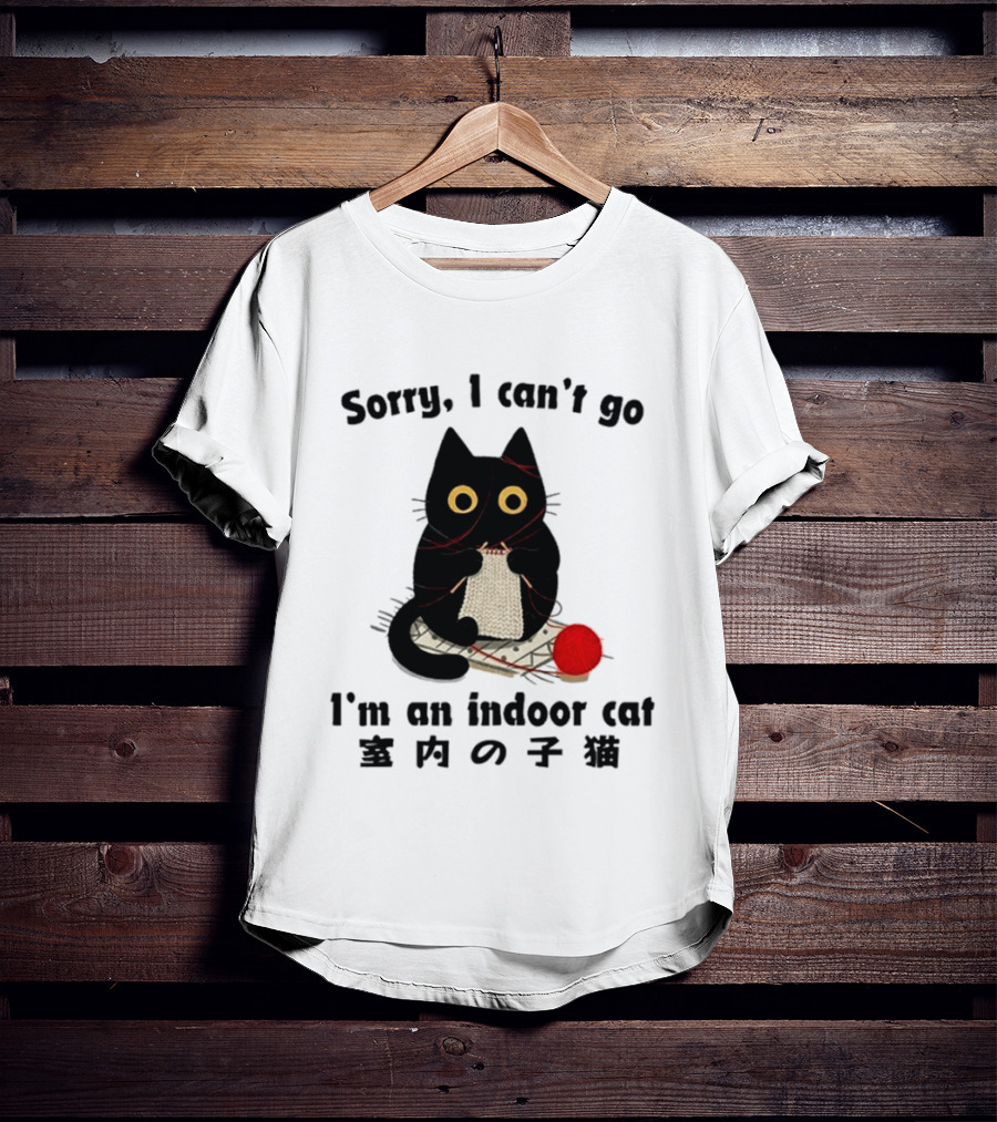 Sorry I Can't Go Knitting Indoor Cat Yarn Meme T-Shirt