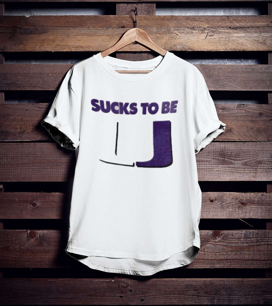 Sucks To Be U Clemson Football U Letter T-Shirt