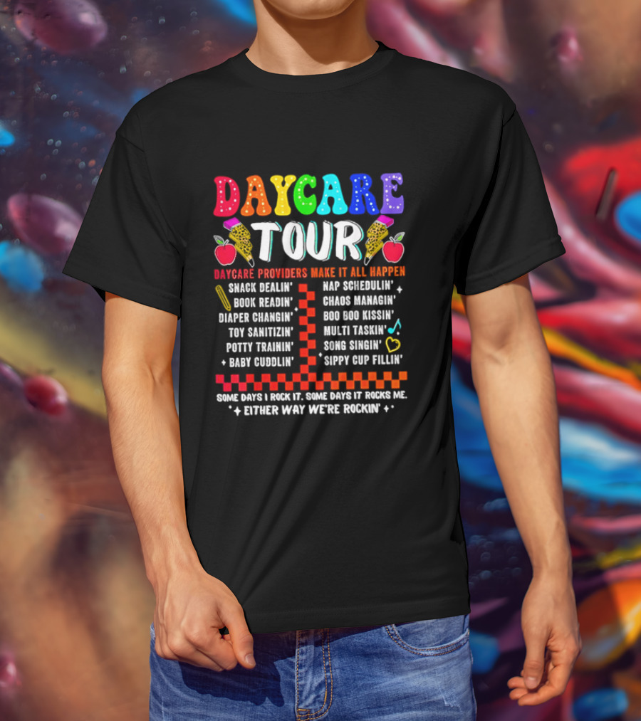 Daycare Tour Snack Dealer Nap Specialist Boo Boo Healer Puppet Creator Fun Expert Song Machine T-Shirt