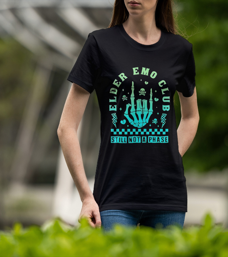 Elder Emo Club Still Not A Phase Skeleton Hand Skull T-Shirt