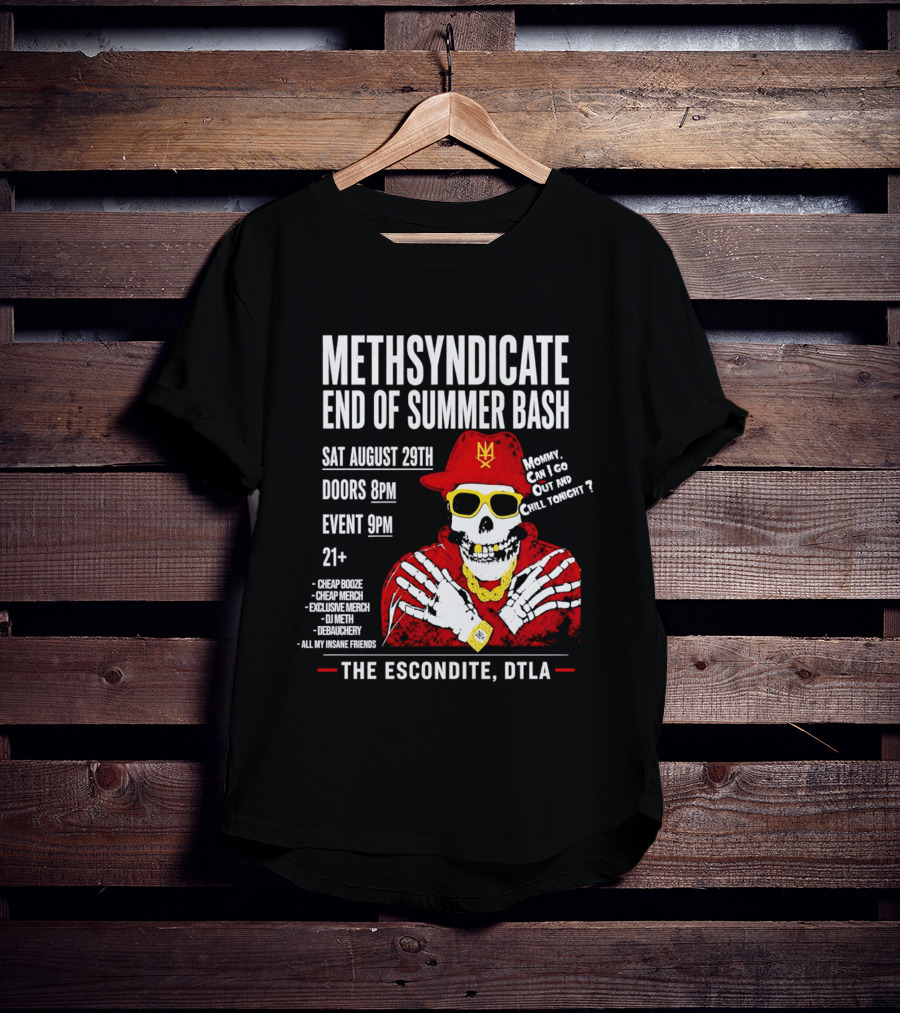 Methsyndicate End Of Summer Bash Skeleton August 29th Sat The Escondite DTLA T-Shirt