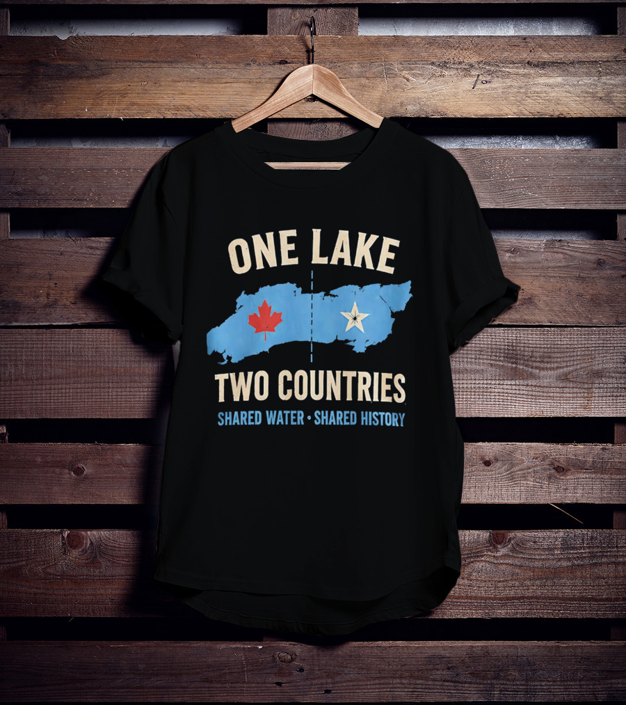 One Lake Two Countries Shared Water History Canada USA Connection T-Shirt