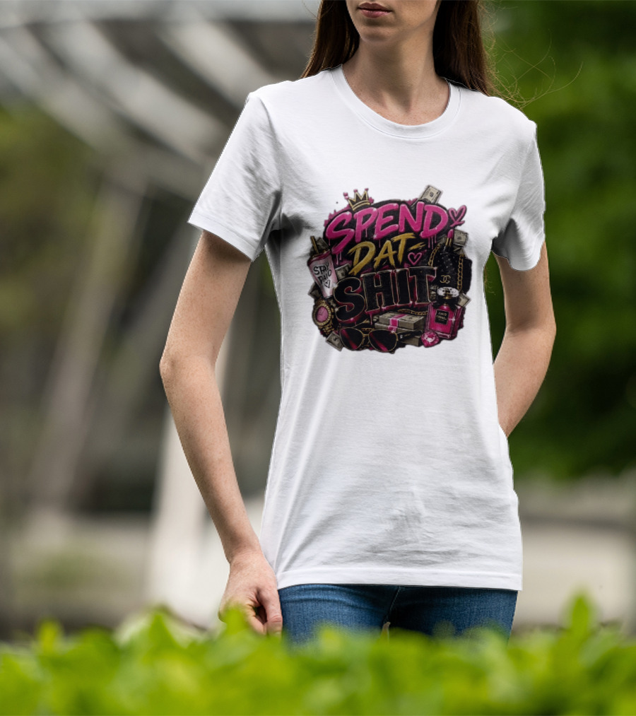 Spend Dat Shit Stay Paid Luxury Money Perfume Fashion Sunglasses T-Shirt