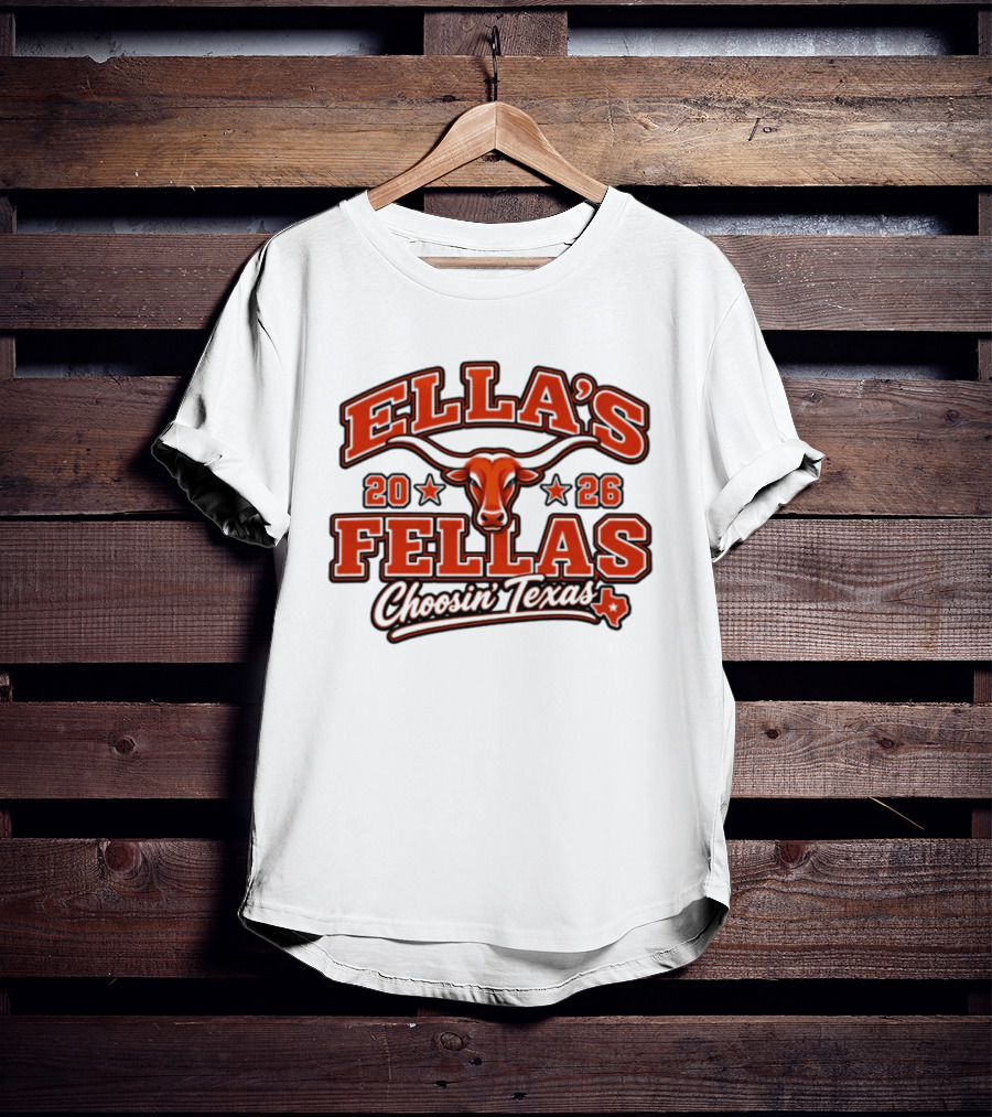 Ella's Fellas 2026 Choosin' Texas Longhorns Iconic Texan Spirit T-Shirt