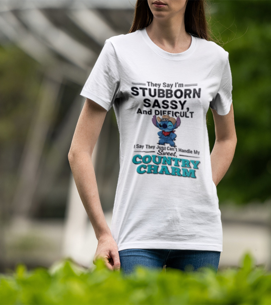 They Say I'm Stubborn Sassy And Difficult Can't Handle My Country Charm Stitch Winking Cowboy T-Shirt