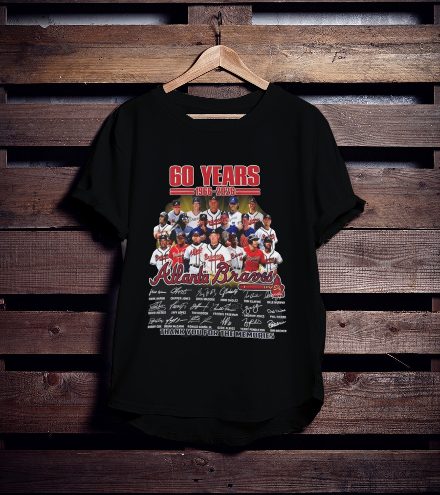 Atlanta Braves 60 Years 1966 2026 Legends Aaron Chipper Jones Maddux Glavine Smoltz Murphy Autographs Thank You For The Memories T-Shirt