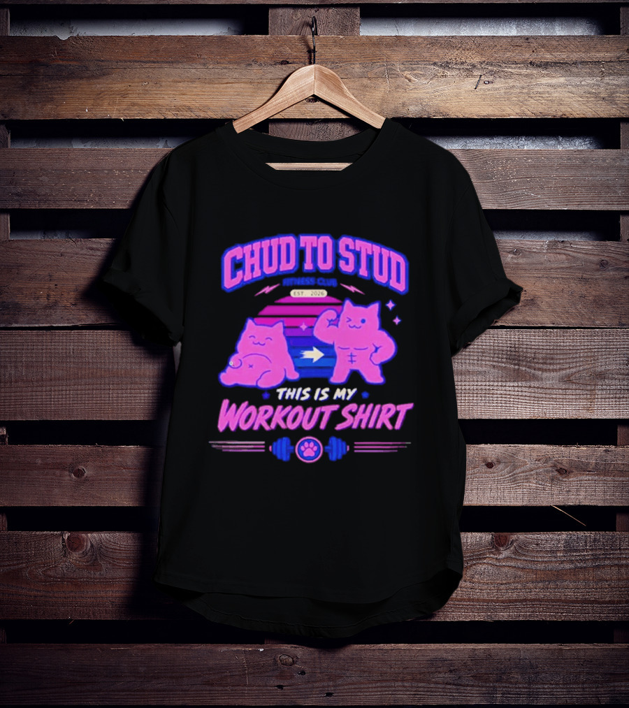 Chud To Stud Fitness Club Workout Transformation With Cute Cats And Paw Print Weights T-Shirt