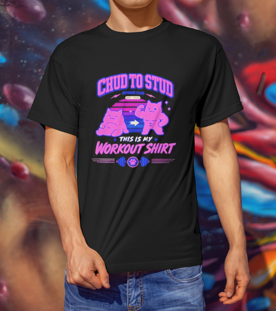 Chud To Stud Fitness Club Workout Transformation With Cute Cats And Paw Print Weights T-Shirt