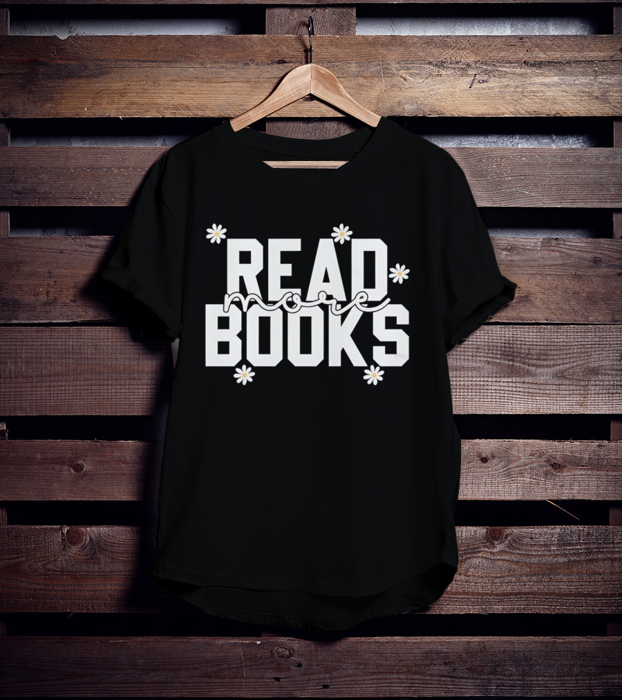 Read More Books Daisy Flowers T-Shirt