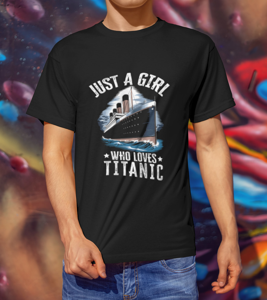 Just A Girl Who Loves Titanic Ocean Liner Ship Sailing Waves T-Shirt