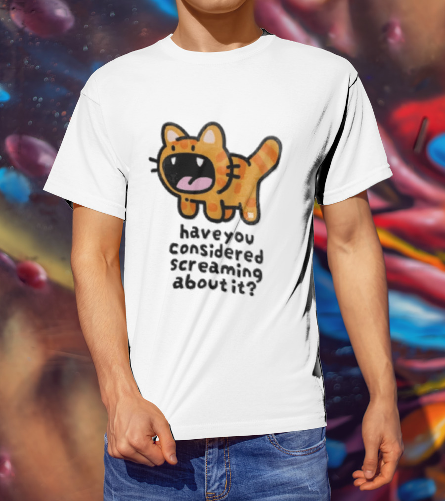 Have You Considered Screaming About It Cartoon Orange Tabby Cat Open Mouth Wide T-Shirt