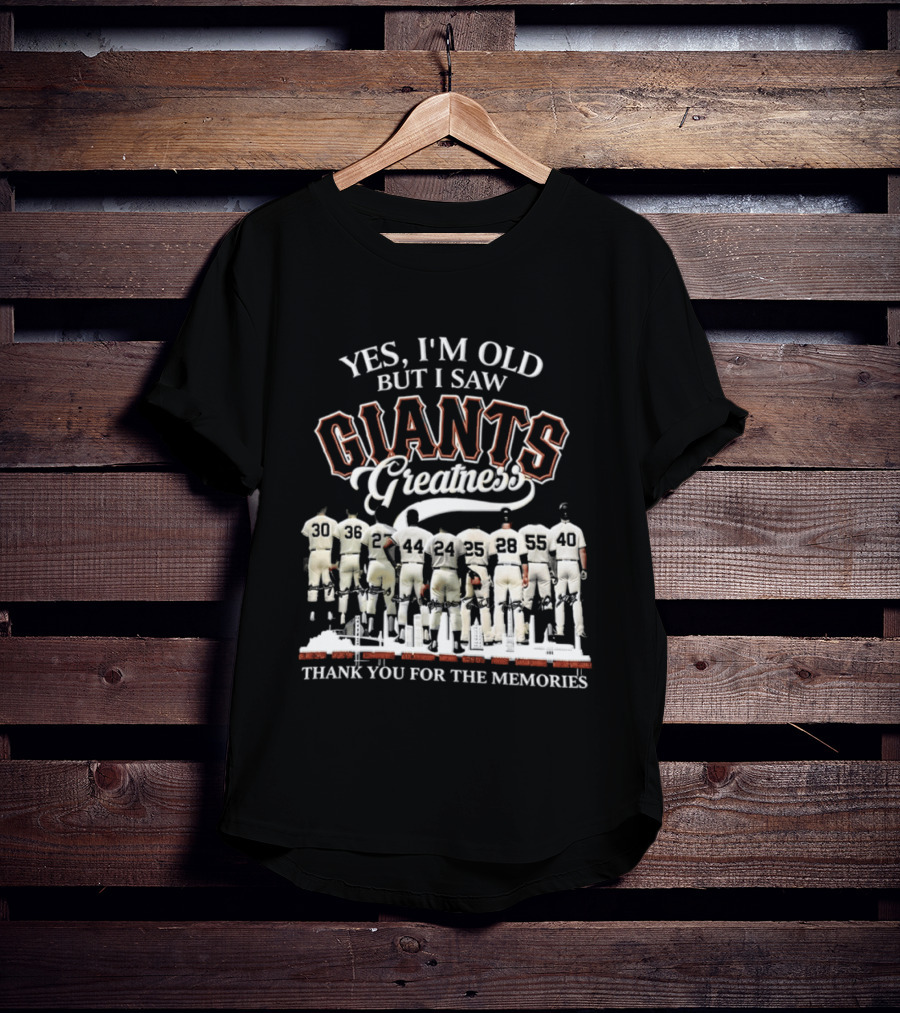 Yes I'm Old But I Saw Giants Greatness Thank You For The Memories T-Shirt