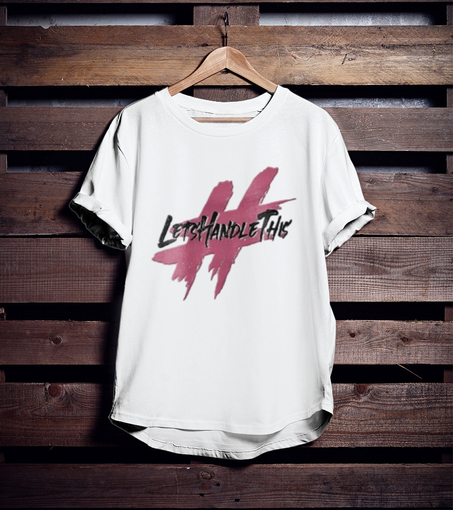 LetsHandleThis Pink Paint Brushstroke Hashtag T-Shirt