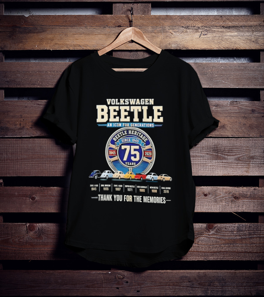 Volkswagen Beetle 75 Years An Icon For Generations Since 1945 Thank You For The Memories T-Shirt