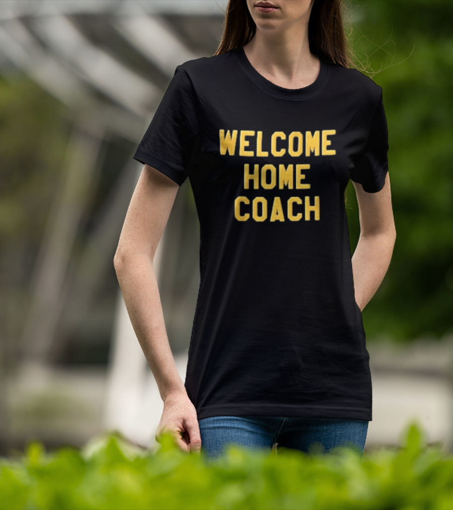 Welcome Home Coach Yellow Athletic Block Font Black T-Shirt