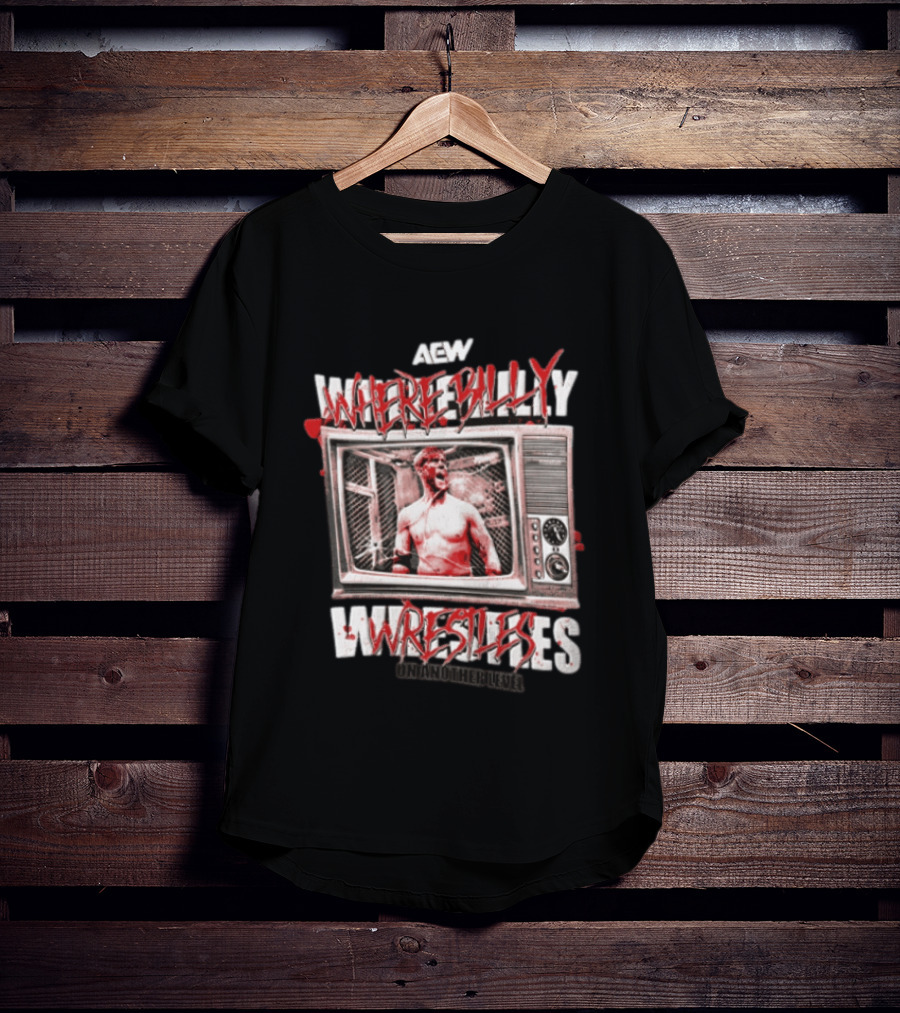 AEW Where Billy Wrestles Onamonhebluvelv T-Shirt