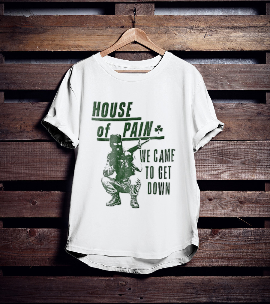 House Of Pain We Came To Get Down Green Stencil Masked Soldier Rifle Shamrock T-Shirt