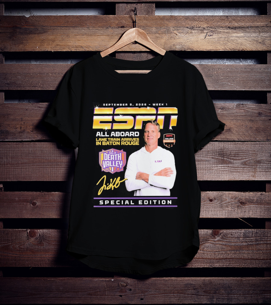 September 9 2026 Week 1 ESPN All Aboard Lane Train Arrives In Baton Rouge College Gameday Duel In Death Valley LSU Special Edition T-Shirt