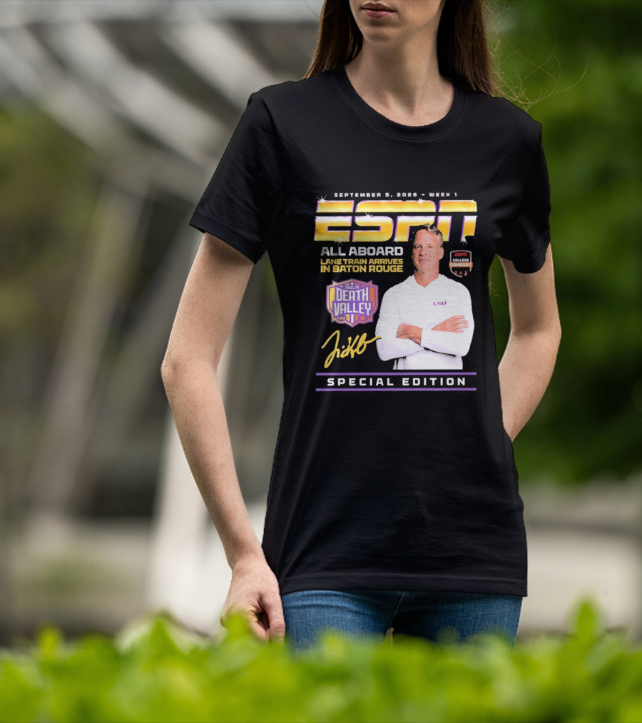 September 9 2026 Week 1 ESPN All Aboard Lane Train Arrives In Baton Rouge College Gameday Duel In Death Valley LSU Special Edition T-Shirt