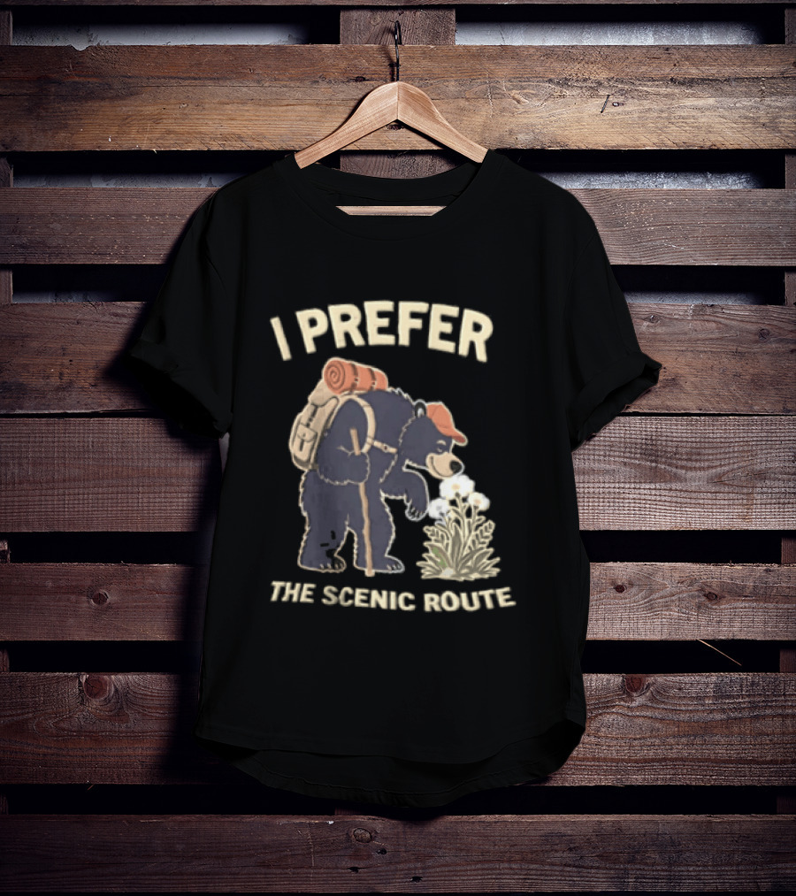 Bear I Prefer The Scenic Route Hiking Adventure T-Shirt
