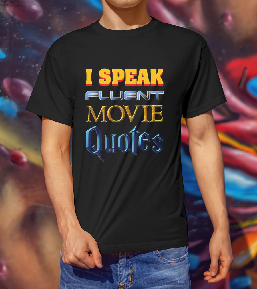 I Speak Fluent Movie Quotes Wizard Adventure Cinema Lovers T-Shirt