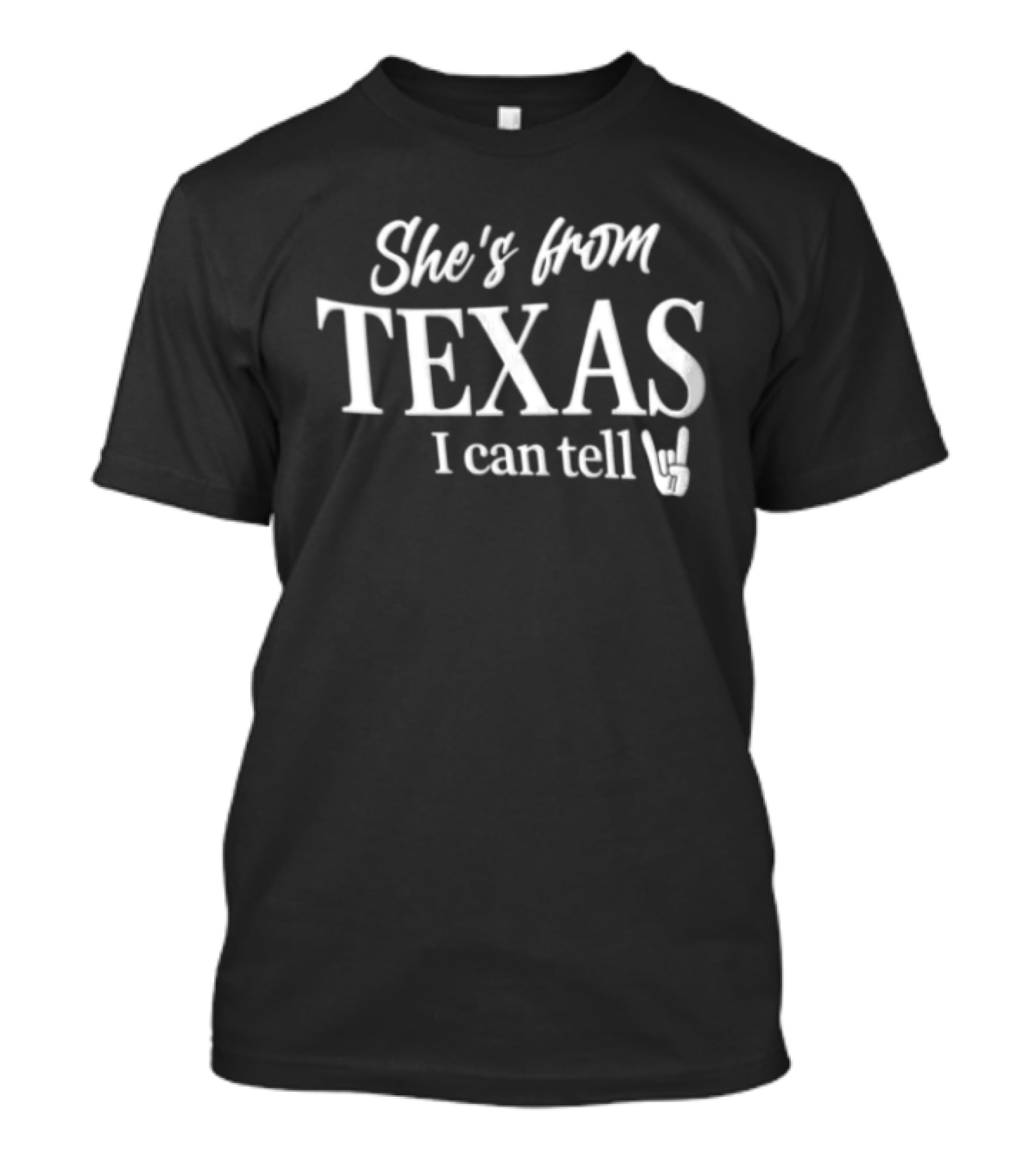 She's From Texas I Can Tell Texas Pride T-Shirt