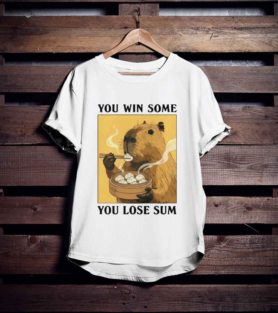 Capybara Eating Dim Sum You Win Some You Lose Sum T-Shirt