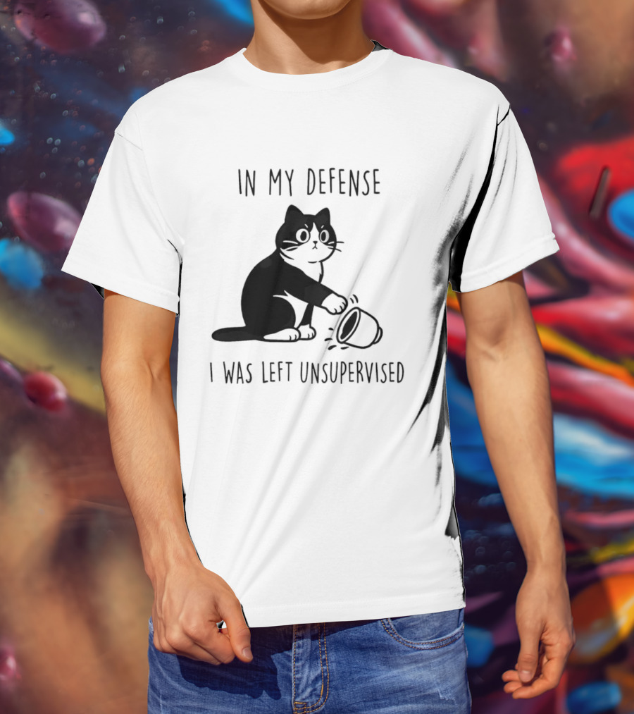 In My Defense I Was Left Unsupervised Cat With T-Shirt