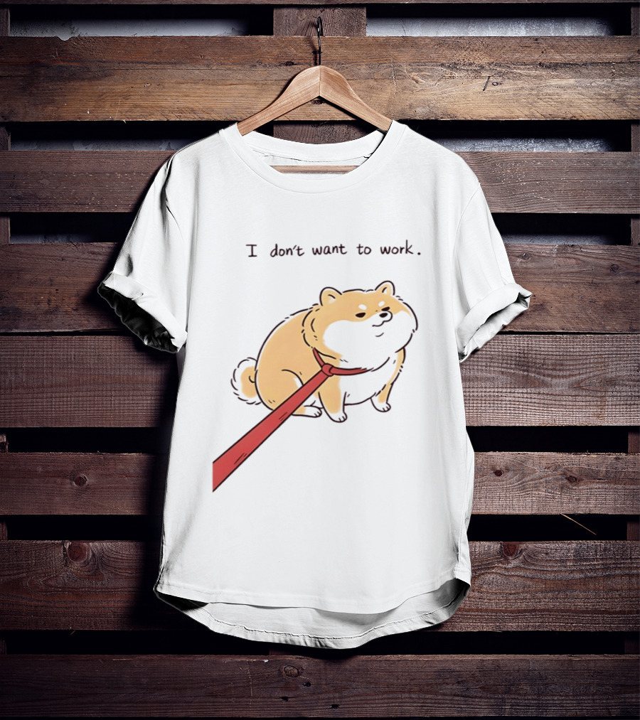I Don't Want To Work Dog With Leash T-Shirt