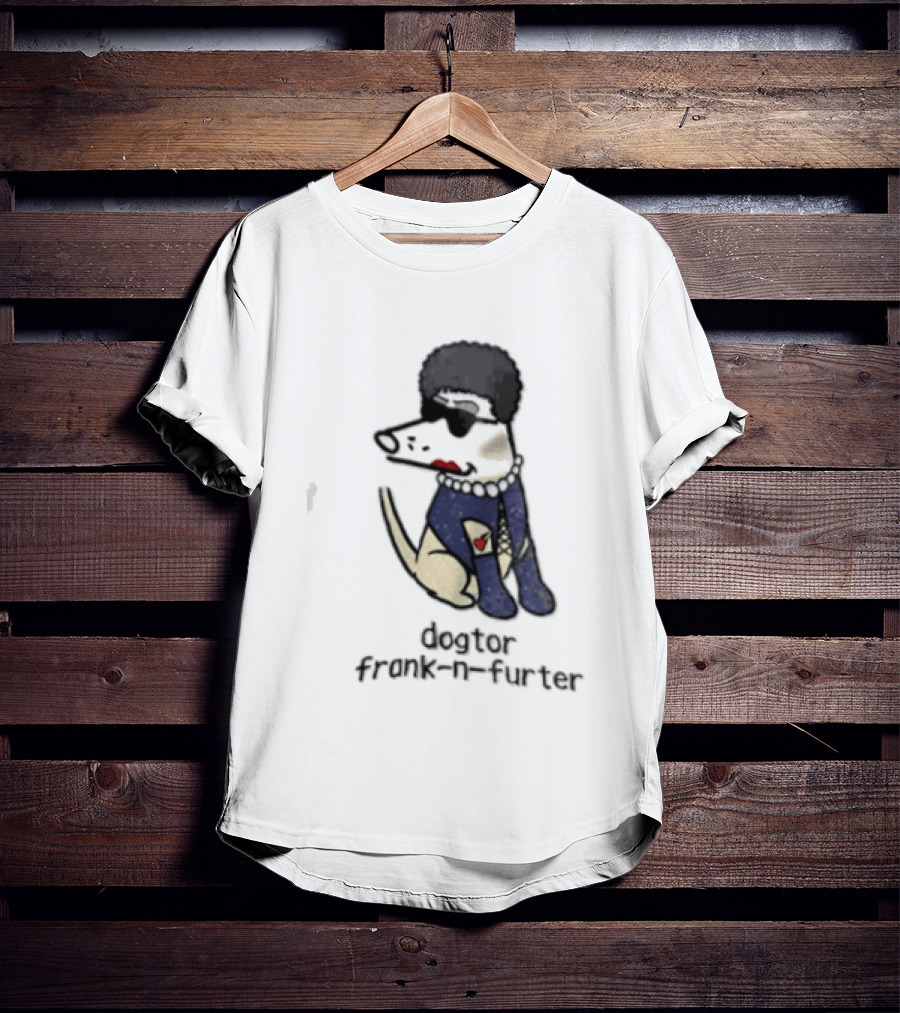 Dogtor Frank N Furter Funny Dog T-Shirt