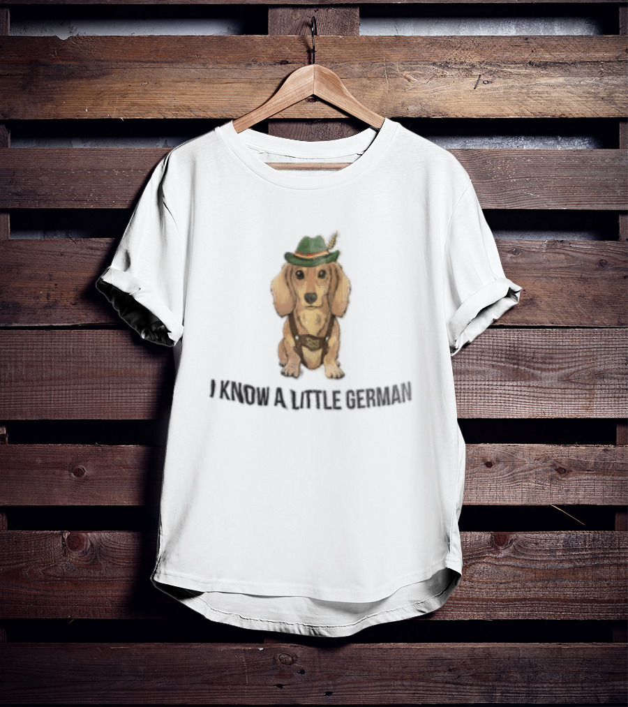 I Know A Little German Dachshund In Lederhosen With Hat T-Shirt