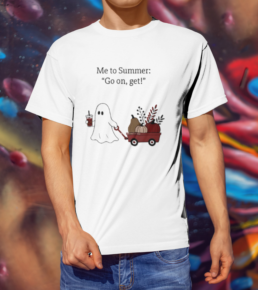 Me To Summer Go On Get Ghost With Pumpkin And Fall Leaves Wagon T-Shirt