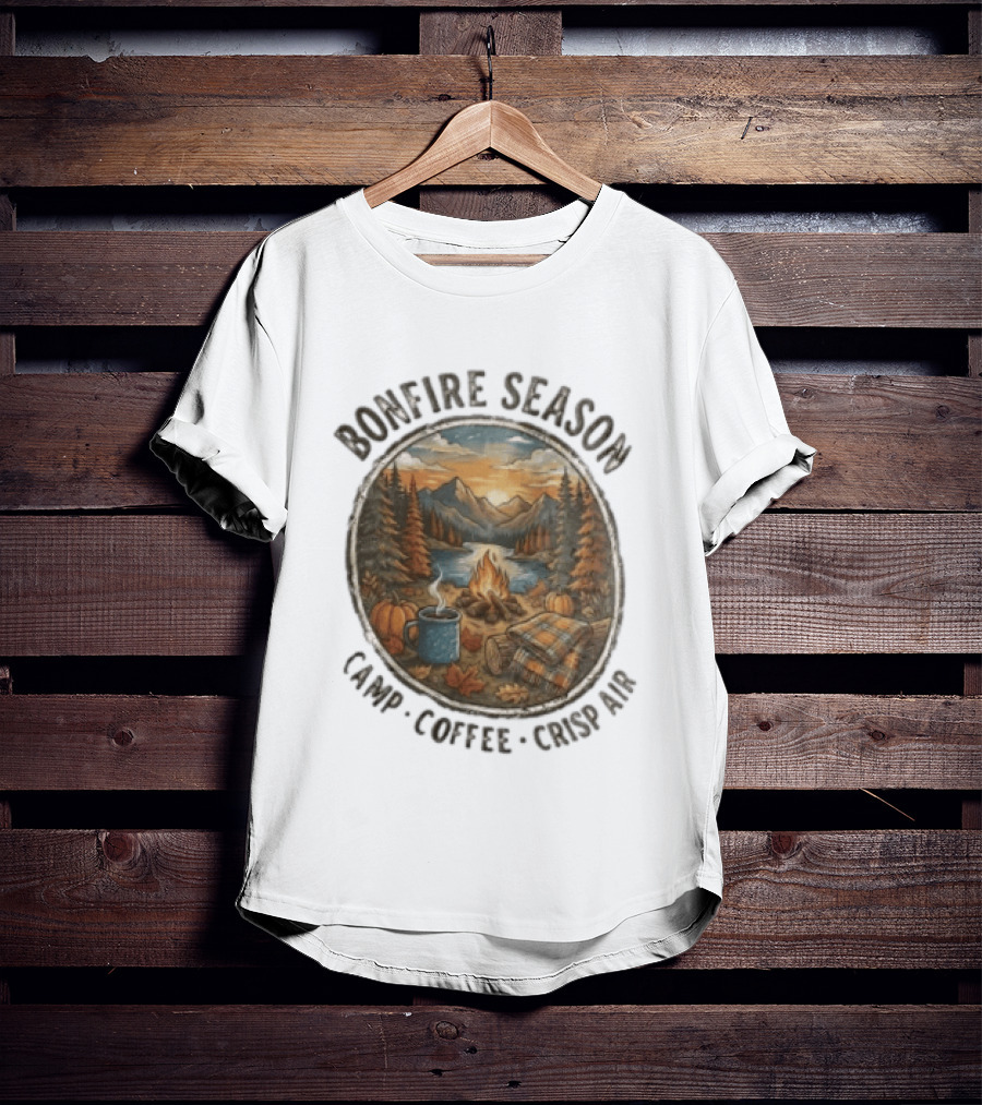 Bonfire Season Camp Coffee Crisp Air Scenic Autumn Mountains And Campfire T-Shirt