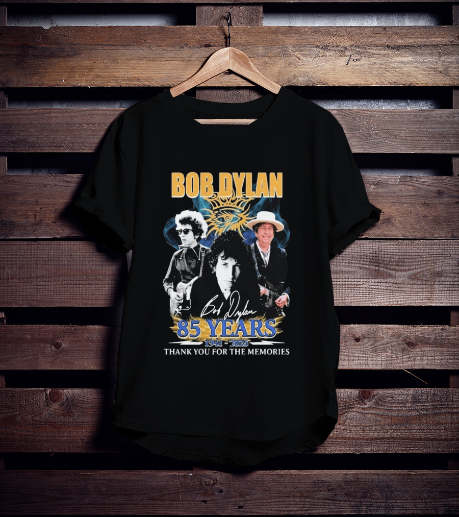 Bob Dylan 85 Years 1941 2025 Thank You For The Memories T-Shirt