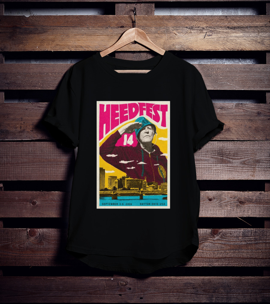 HeedFest 14 September 3 6 2026 Dayton Ohio USA T-Shirt