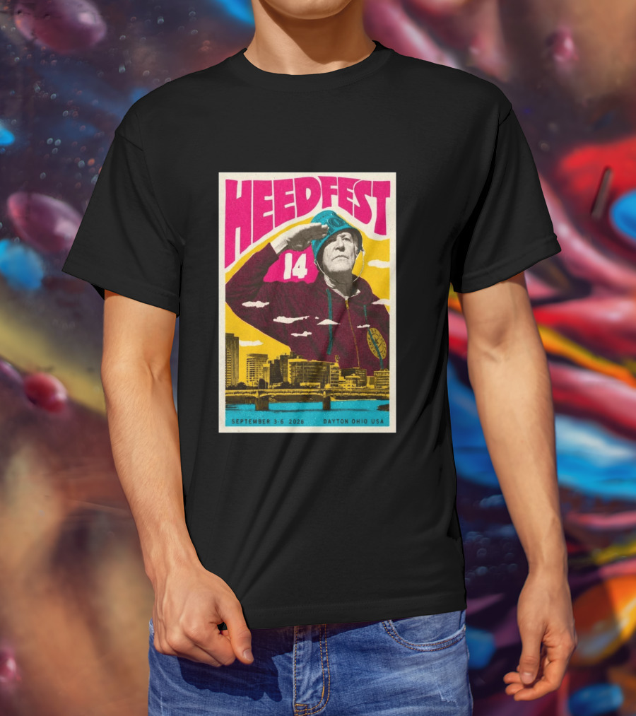HeedFest 14 September 3 6 2026 Dayton Ohio USA T-Shirt