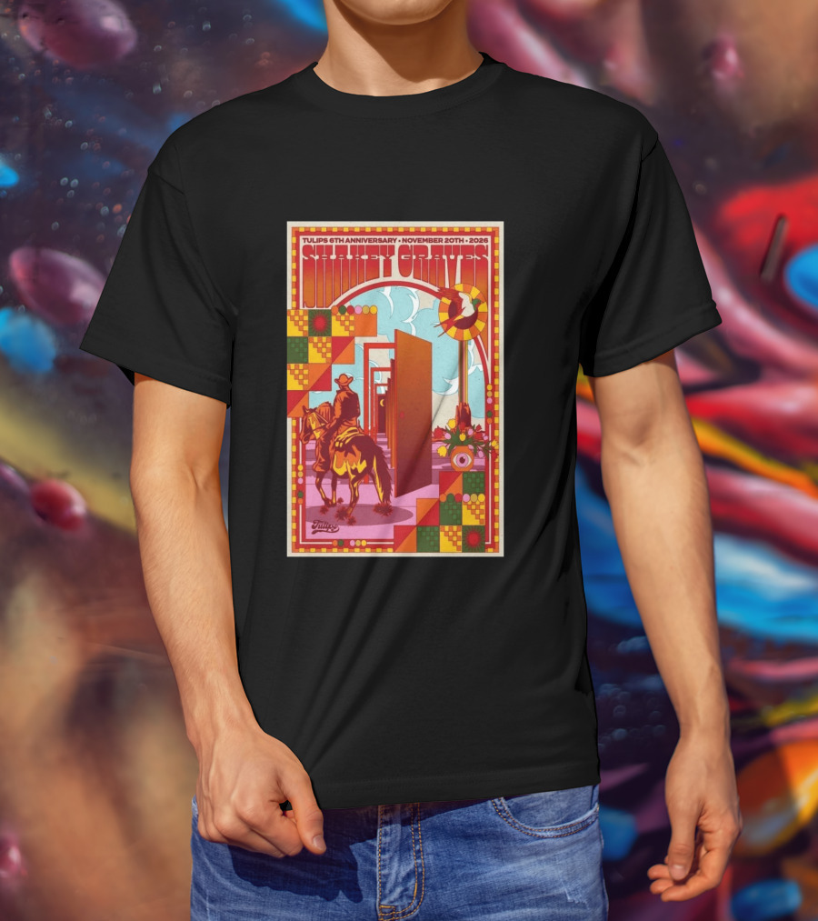 Tulips 6th Anniversary Shakey Graves November 20 2026 Fort Worth Texas Show T-Shirt