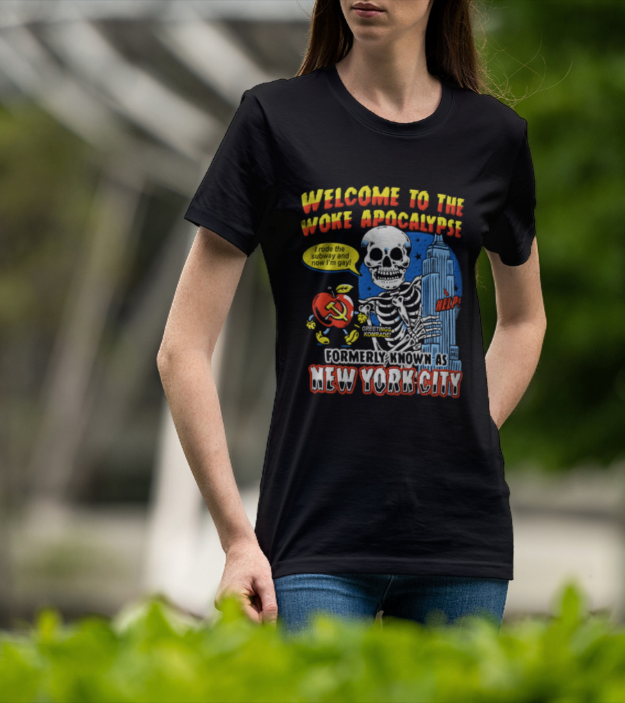Welcome To The Woke Apocalypse Formerly Known As New York City Skeleton Empire State Building Hammer And Sickle T-Shirt