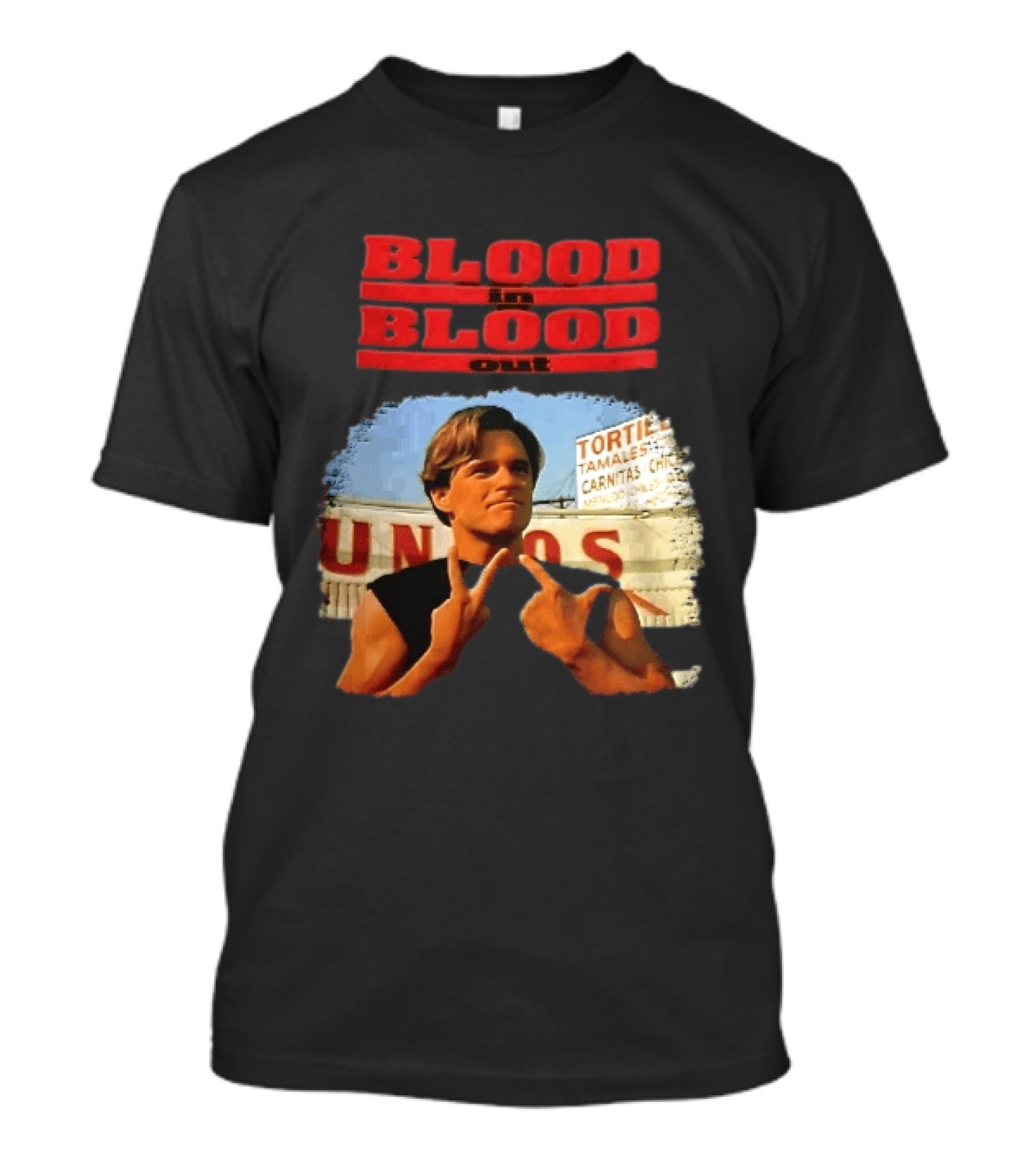 Blood In Blood Out Hand Gesture Tortillas Tamales Carnitas Image T-Shirt