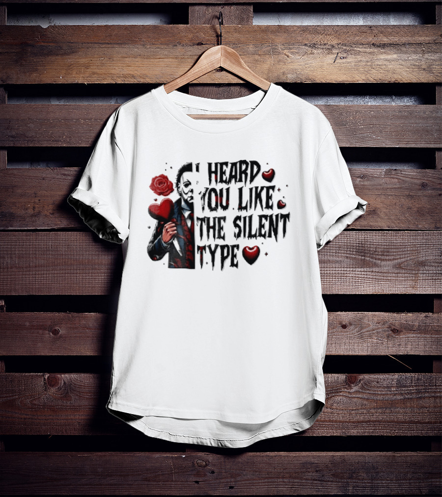 I Heard You Like The Silent Type Michael Myers Heart Knife Red Roses T-Shirt