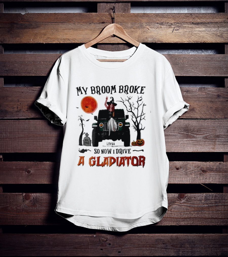 My Broom Broke So Now I Drive A Gladiator Witch Sitting On Green Truck With Pumpkins T-Shirt