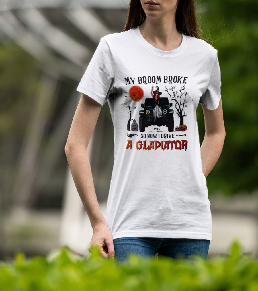 My Broom Broke So Now I Drive A Gladiator Witch Sitting On Green Truck With Pumpkins T-Shirt